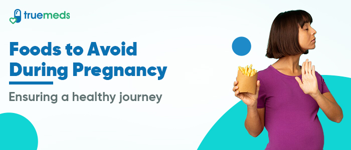 A Guide to Foods to Avoid During Pregnancy: Ensuring a Healthy Journey