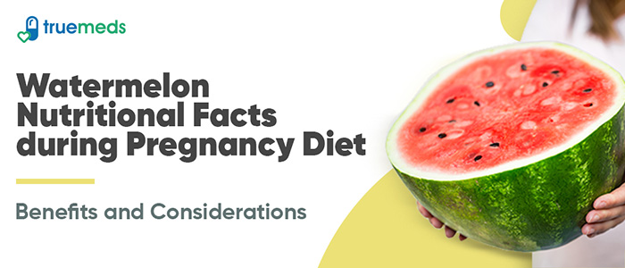Watermelon Role in a Balanced Pregnancy Diet: Benefits and Considerations