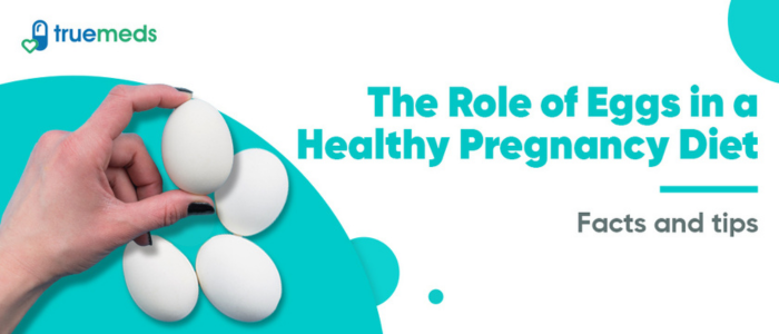 The Role of Eggs in a Healthy Pregnancy Diet: Facts and Tips
