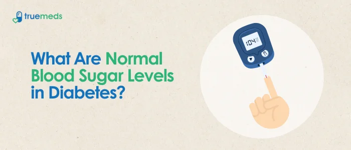 What Are Normal Blood Sugar Levels in Diabetes?