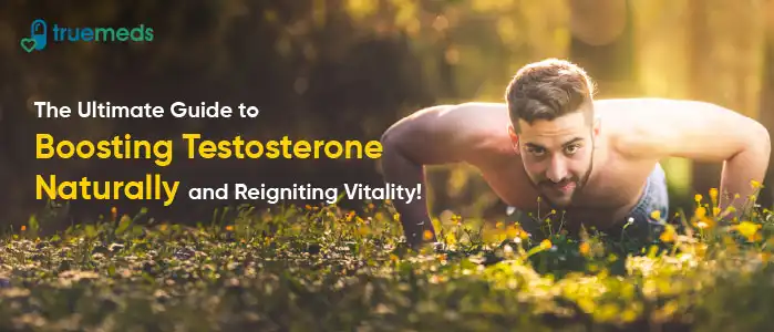 Revitalise Health: Learn How to Increase Testosterone Naturally