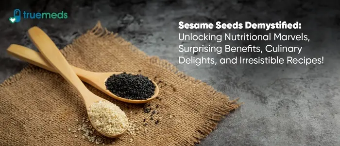 Uncover the Secrets of Sesame Seeds: Nutritional Information, Benefits, Uses and Recipes